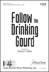 Follow the Drinking Gourd SATB choral sheet music cover